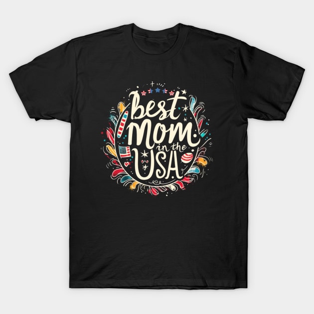 Best Mom in the USA, mothers day gift ideas, i love my mom T-Shirt by Pattyld